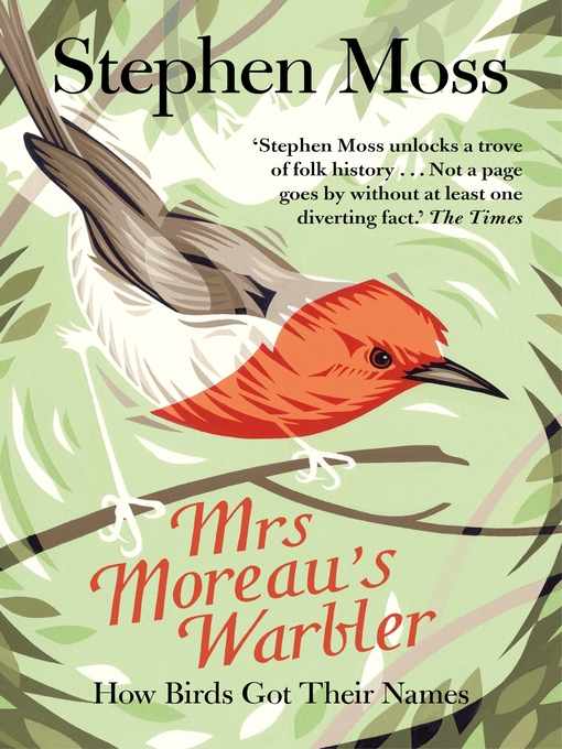 Stephen Moss: Mrs Moreau's Warbler (2018, Faber & Faber, Limited)