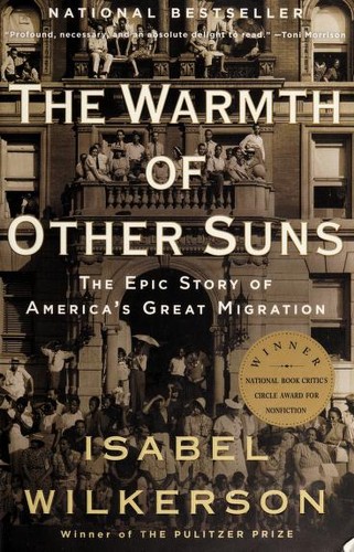 Robin Miles, Isabel Wilkerson: The warmth of other suns : the epic story of America's great migration (2011)