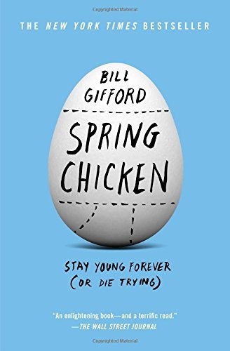 Bill Gifford: Spring Chicken (Paperback, Grand Central Publishing)