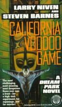 Larry Niven, Steven Barnes: California Voodoo Game (A Dream Park Novel) (Paperback, 1992, Del Rey)