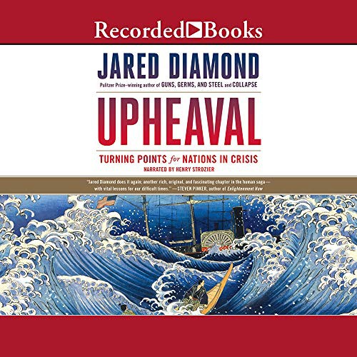 Jared Diamond, Henry Strozier: Upheaval (AudiobookFormat, Recorded Books, Inc.)