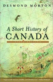 Desmond Morton: A short history of Canada (2001, McClelland & Stewart)