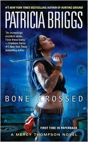 Patricia Briggs: Bone Crossed (Ace)