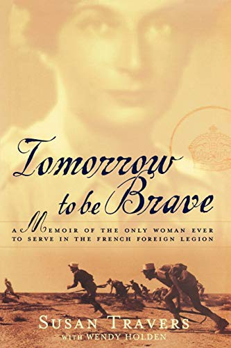 Susan Travers, Wendy Holden: Tomorrow to Be Brave (Paperback, Gallery Books)