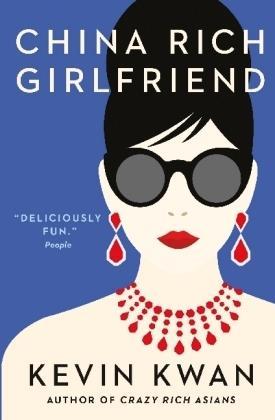 Kevin Kwan: China Rich Girlfriend