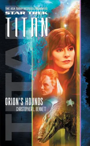 Christopher L. Bennett: Orion's Hounds (2006, Simon & Schuster)