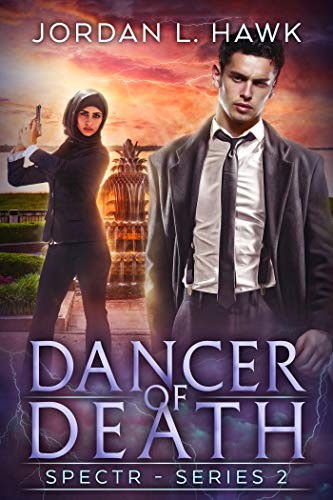 Jordan L. Hawk: Dancer of Death (SPECTR Series 2) (Widdershins Press LLC)