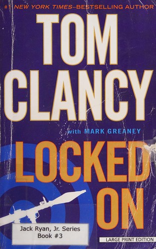 Tom Clancy, Mark Greaney: Locked On