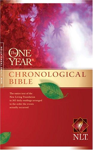 Tyndale: The One Year Chronological Bible NLT (One Year Bible: Nlt) (Paperback, Tyndale House Publishers)