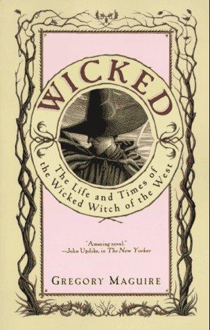 Gregory Maguire: Wicked (Paperback, 1996, ReganBooks)