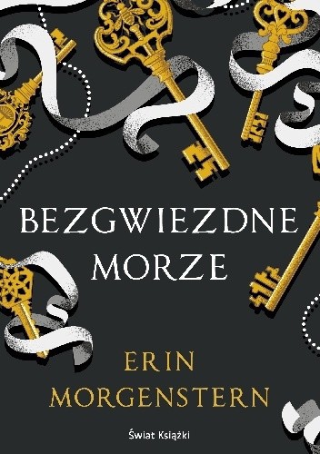 Erin Morgenstern: Bezgwiezdne morze - Erin Morgenstern [KSIÄĹťKA] (Paperback, Swiat Ksiazki)