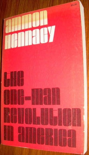 Ammon Hennacy: The One-Man Revolution in America (1970, Ammon Hennacy Publications)