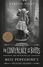 Ransom Riggs, Kirby Heyborne: The Conference of the Birds (Hardcover, 2020, Dutton Books)