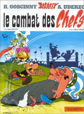 René Goscinny, Albert Uderzo: Le combat des chefs (French language, 2001, Hachette Jeunesse)