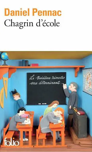 Daniel Pennac: Chagrin d'école (French language, 2012, Éditions Gallimard)