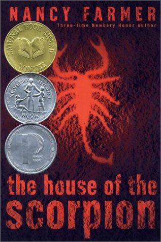 Nancy Farmer: The House of the Scorpion (2002, Atheneum Books for Young Readers)