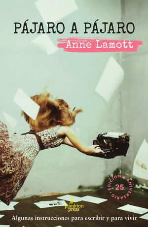 Anne Lamott: Pájaro a Pájaro (Paperback, Español language, Plankton press)