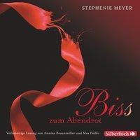 Stephenie Meyer: Bis(s) zum Abendrot - Die ungekurzte Lesung (German language, 2011)