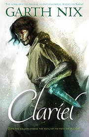 Garth Nix: Clariel (Allen And Unwin)