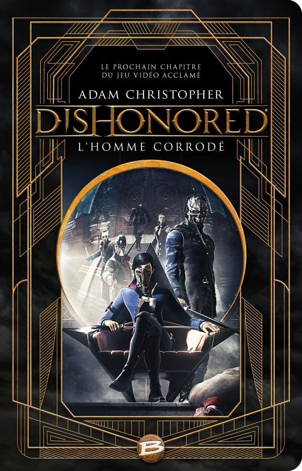 Adam Christopher: Dishonored (French language, 2017, Bragelonne)