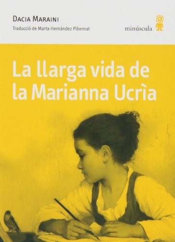 Dacia Maraini, Marta Hernández Pibernat: La llarga vida de la Marianna Ucrìa (Paperback, Editorial Minuscula, S.L.U., MINÚSCULA)