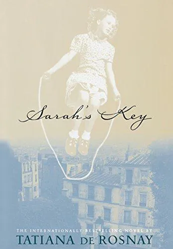 Tatiana de Rosnay: Sarah's Key (2007, St. Martin's Press)