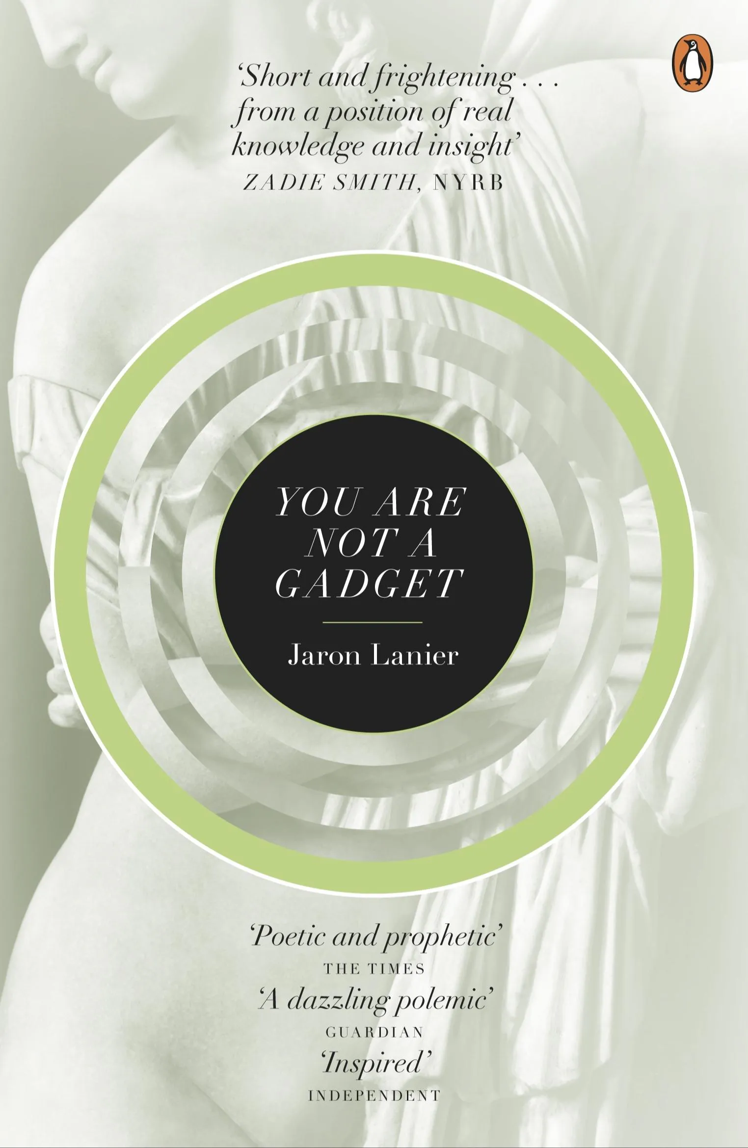 Jaron Lanier: You Are Not a Gadget (2011, Penguin Books)