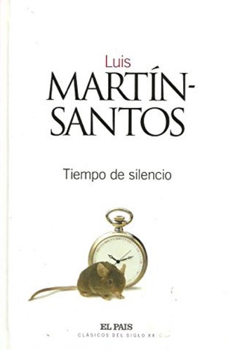 Luis Martín-Santos: Tiempo de silencio (Hardcover, Spanish language, 2003, El País)