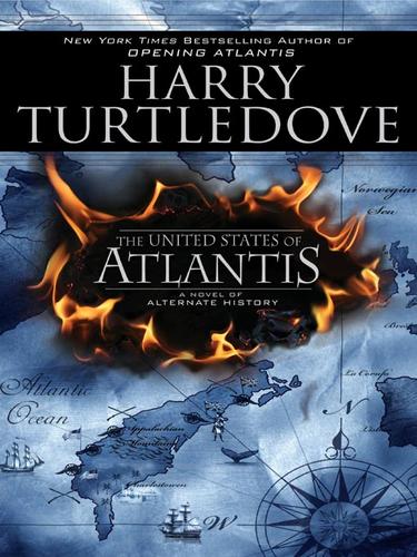 Harry Turtledove: The United States of Atlantis (EBook, 2008, Penguin USA, Inc.)