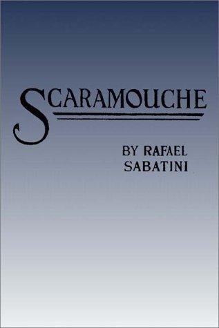 Rafael Sabatini: Scaramouche (AudiobookFormat, Books on Tape, Inc.)