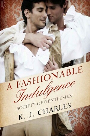 KJ Charles: A Fashionable Indulgence (EBook, Loveswept)