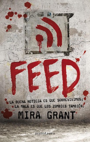 Seanan McGuire: Feed (2011, Minotauro)