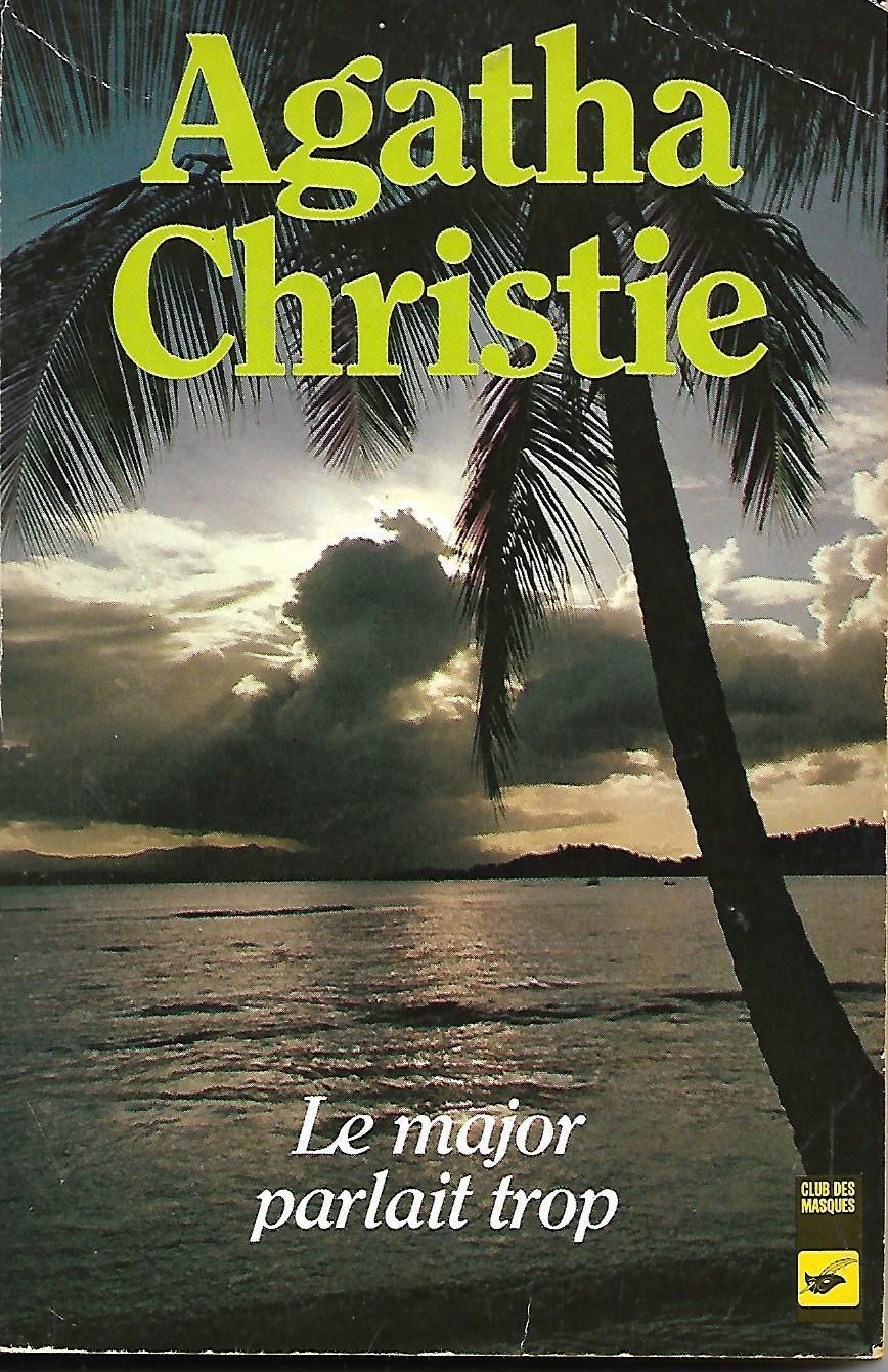 Agatha Christie: Le major parlait trop (French language, 1999, Editions du Masque)