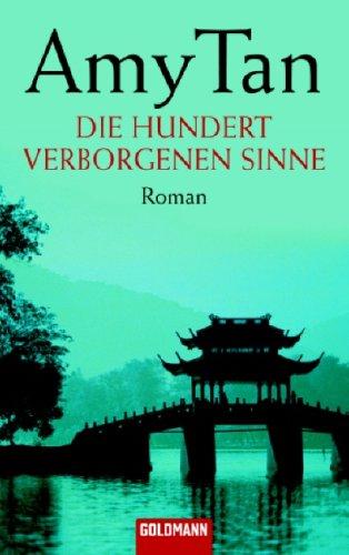 Amy Tan: Die hundert verborgenen Sinne. (Paperback, Goldmann)