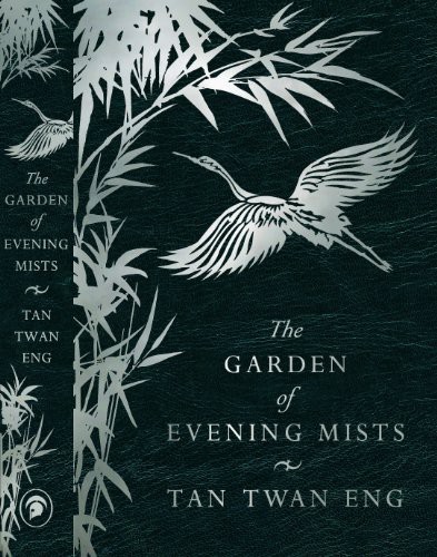 Tan Twan Eng: Garden of Evening Mists (Hardcover, Myrmidon Books Ltd)