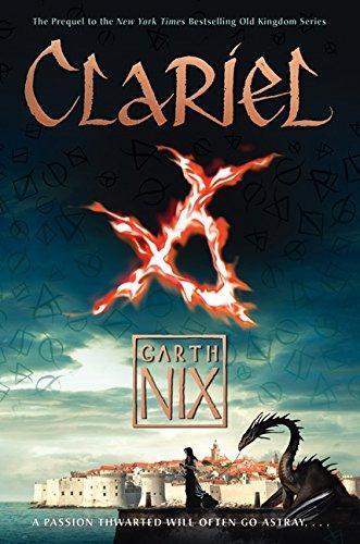 Garth Nix: Clariel (Abhorsen, #4) (2014)