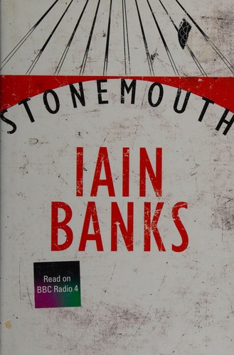 Iain M. Banks: Stonemouth (2012, Little, Brown)