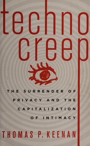 Thomas P. Keenan: Techno creep (2014)
