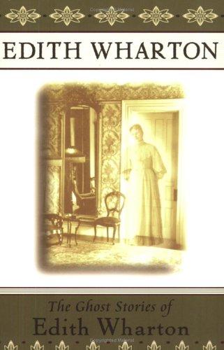 Edith Wharton: The Ghost Stories of Edith Wharton (Paperback, Scribner)