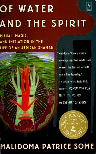 Malidoma Patrice Somé, Malidoma Patrice Some: Of water and the spirit (Paperback, 1995, Penguin Arkana)