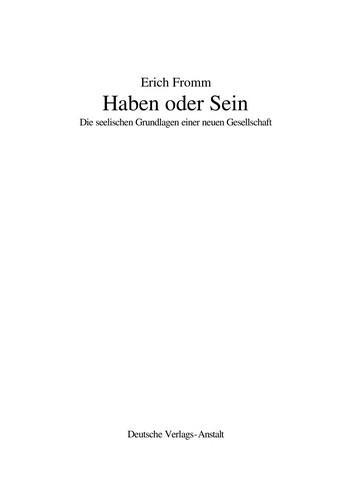 Erich Fromm: Haben oder Sein : die seelischen Grundlagen einer neuen Gesellschaft (German language, 1996, Deutsche Verlags-Anstalt)