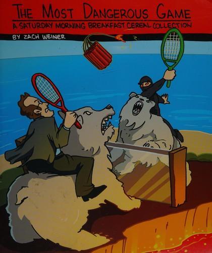 Zach Weiner: The Most Dangerous Game (2011)