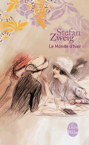 Stefan Zweig: Le Monde d'hier - Souvenirs d'un Européen (French language, 2011)