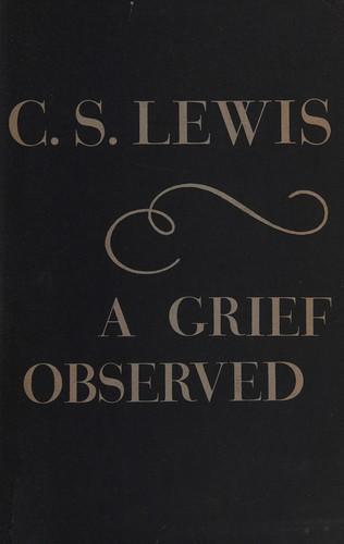 C. S. Lewis: A grief observed (1961)