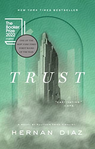 Hernan Diaz - undifferentiated: Trust (Paperback, 2023, Riverhead Books, Penguin Publishing Group)