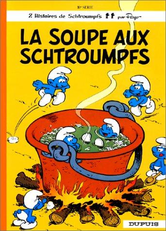 Peyo, Yvan Delporte: La soupe aux Schtroumpfs, tome 10 (Dupuis)