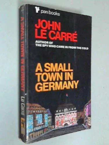 John le Carré: A small town in Germany (1969, Pan)