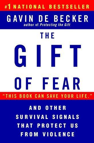 Gavin de Becker: The Gift of Fear: and Other Survival Signals That Protect Us from Violence (1999)