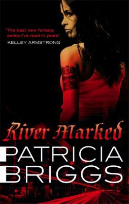 Patricia Briggs: River Marked (2011, Little, Brown Book Group Limited)