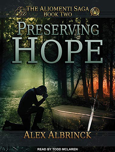 Todd McLaren, Alex Albrinck: Preserving Hope (AudiobookFormat, Tantor Audio)